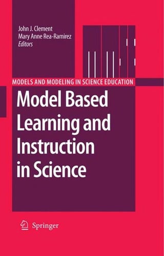 Model based learning and instruction in science