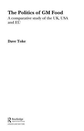 POLITICS OF GM FOOD: A COMPARATIVE STUDY OF UK, USA, AND EU