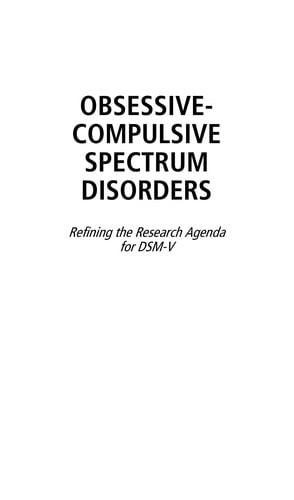 Obsessive-compulsive spectrum disorders