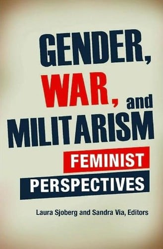 Gender, war, and militarism