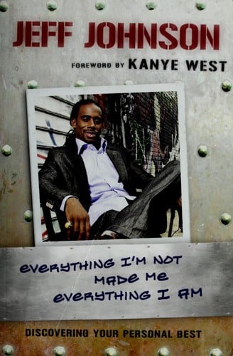 Everything I'm not made me everything I am