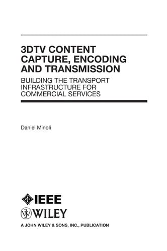 3D television content capture, encoding, and transmission