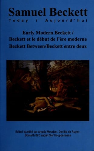 Early modern Beckett ; Beckett between
