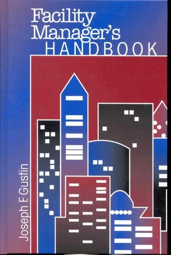 The facility manager's handbook