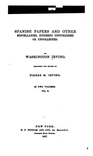 Spanish papers and other miscellanies, hitherto unpublished or uncollected
