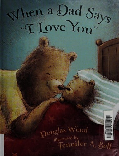 When a dad says "I love you"