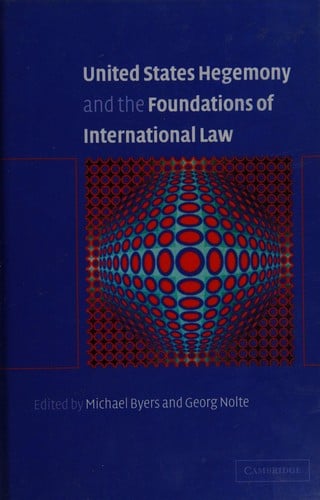 United States hegemony and the foundations of international law