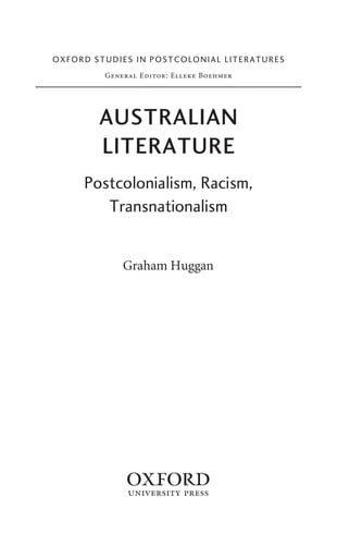 AUSTRALIAN LITERATURE: POSTCOLONIALISM, RACISM, TRANSNATIONALISM
