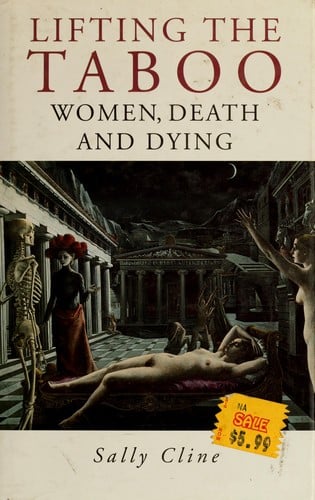 Lifting the Taboo Women Death and Dying