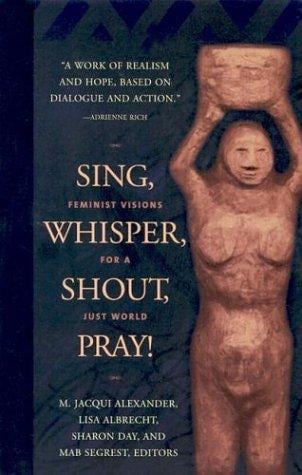 Sing, whisper, shout, pray!