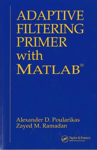 Adaptive filtering primer with MATLAB