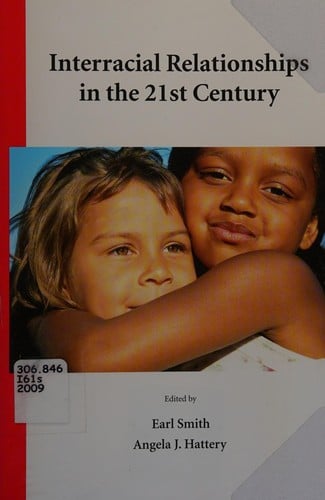 Interracial relationships in the 21st century