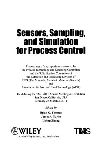 Sensors, sampling, and simulation for process control