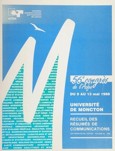 Recueil des résumés des communications, ACFAS, 56e Congrès du 9 au 13 mai 1988, Université de Moncton. --