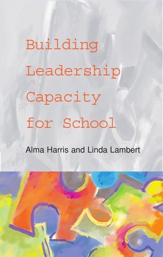 Building leadership capacity for school improvement