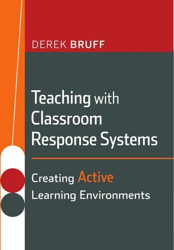 Teaching with classroom response systems