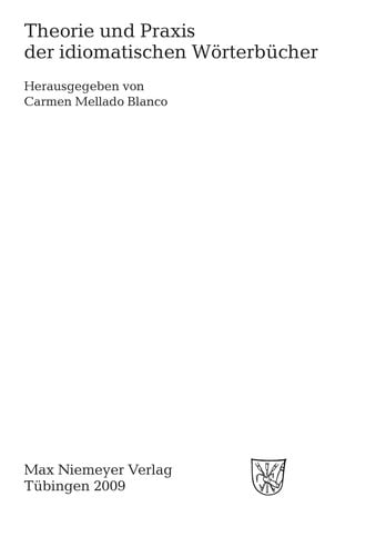 Theorie und Praxis der idiomatischen Wörterbücher