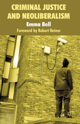 Criminal justice and neoliberalism