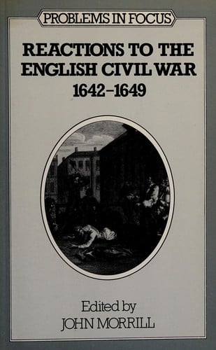 Reactions to the English Civil War, 1642-1649