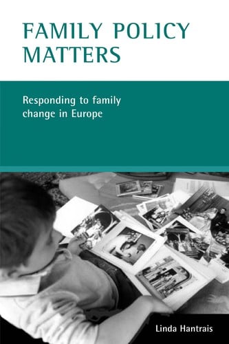 FAMILY POLICY MATTERS: RESPONDING TO FAMILY CHANGE IN EUROPE