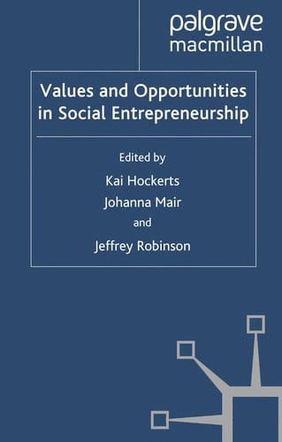 Values and opportunities in social entrepreneurship
