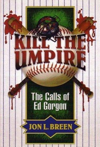 Kill the umpire