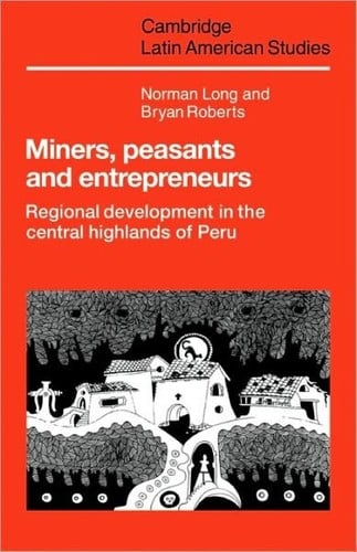 Miners, peasants, and entrepreneurs