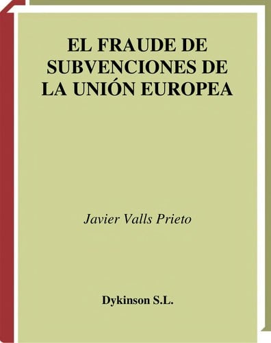 El fraude de subvenciones de la union Europea