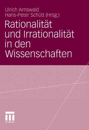 Rationalita t und Irrationalita t in den Wissenschaften