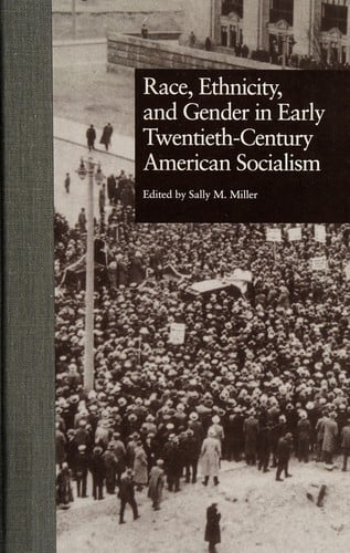 Race, ethnicity, and gender in early twentieth-century American socialism