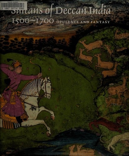 Sultans of Deccan India, 1500-1700