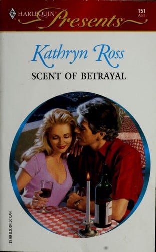 Scent of Betrayal (Harlequin Presents #151)