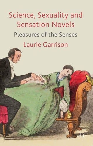 Science, sexuality and sensation novels