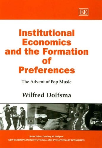 INSTITUTIONAL ECONOMICS AND THE FORMATION OF PREFERENCES: THE ADVENT OF POP MUSIC