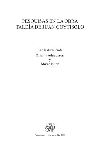 Pesquisas en la obra tardi a de Juan Goytisolo