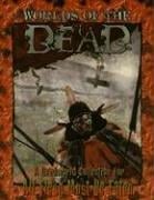 Worlds of the Dead (All Flesh Must be Eaten RPG)