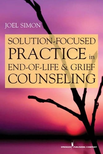 Solution focused practice in end-of-life and grief counseling