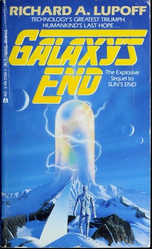 Galaxy's end / Richard A. Lupoff