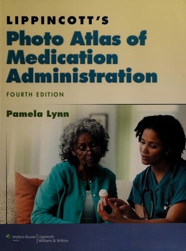 Lippincott's photo atlas of medication administration