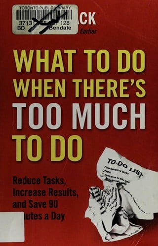 What to do when there's too much to do