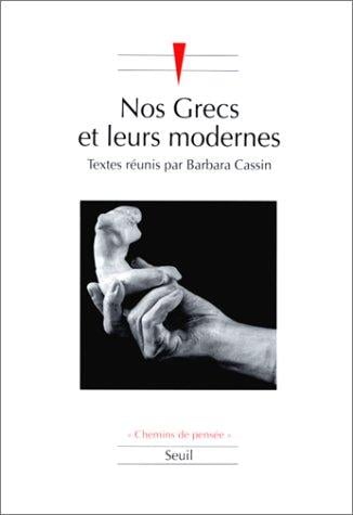 Nos Grecs et leurs modernes