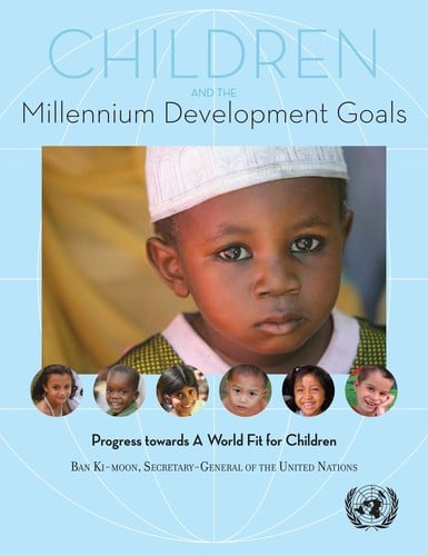 Children and the millennium development goals