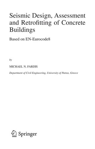 Seismic Design, Assessment and Retrofitting of Concrete Buildings