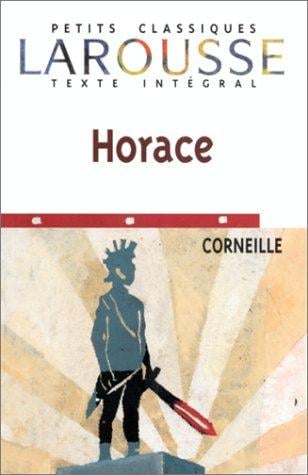 Horace (Petits Classiques Larousse)
