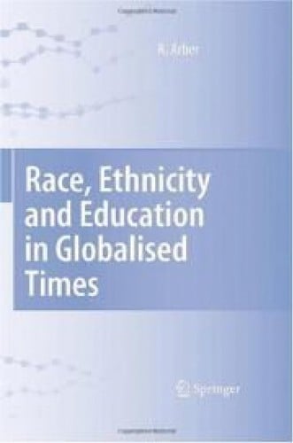 Race, ethnicity and education in globalised times