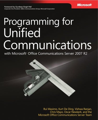 Programming for unified communications with Microsoft Office Communications Server 2007 R2