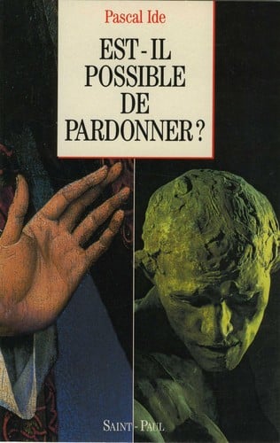 Est-il possible de pardonner?