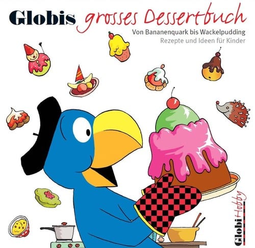 Globis gro©es Dessertbuch