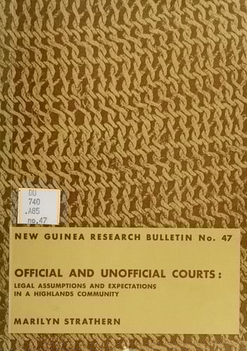 Official and unofficial courts: legal assumptions and expectations in a highlands community. -