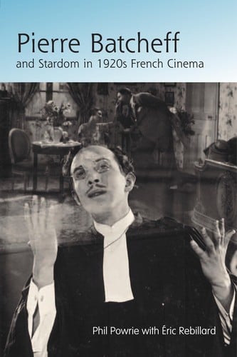 Pierre Batcheff and stardom in 1920s French cinema